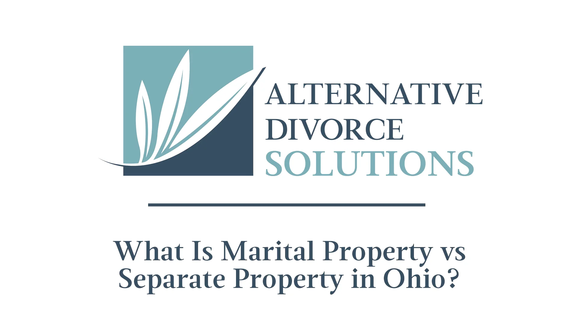 ADS What is Marital Property vs Separate Property in Ohio? on Vimeo