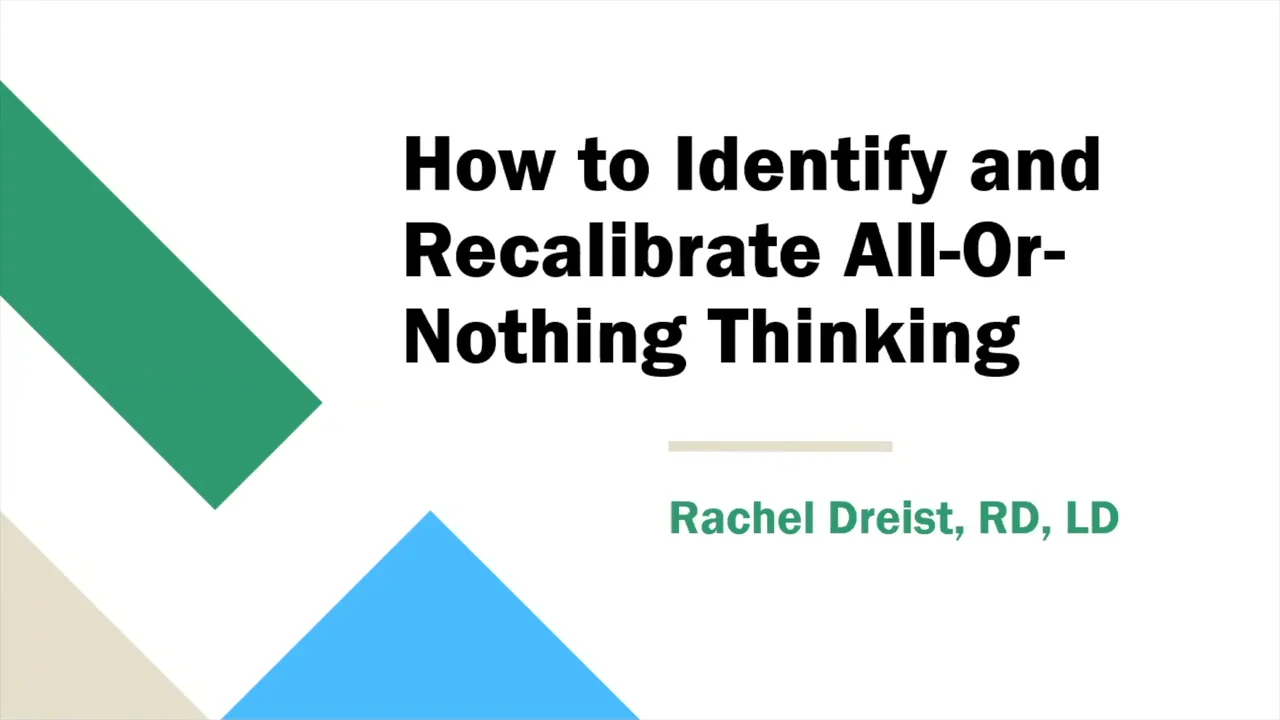 How to Identify and Recalibrate All-or-Nothing Thinking on Vimeo