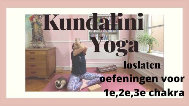 werken aan basis • Kundalini Yoga • Marjet voor het 1e, 2e, 3e chakra - Yoga You