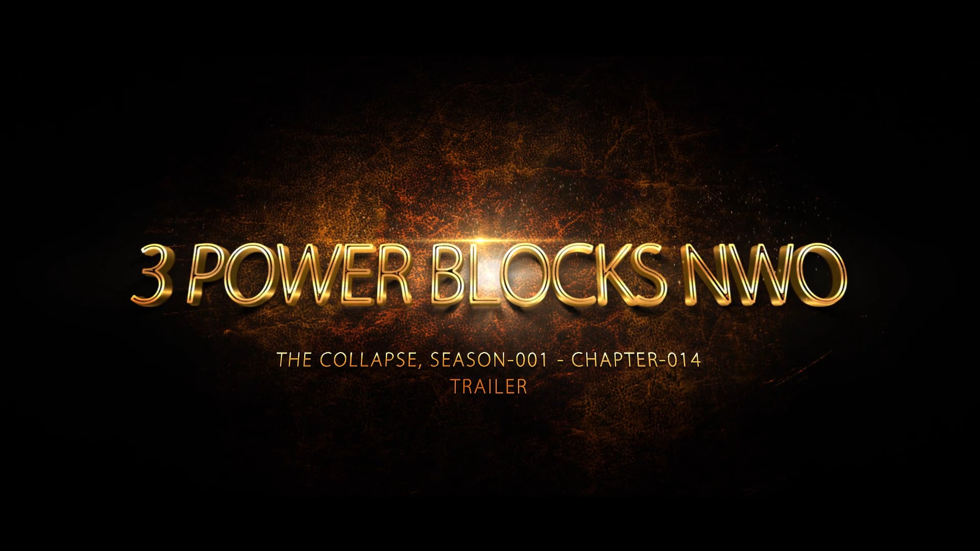 014 - Collapse Comp Trailers - Chapter-14 - 3 powerblocks NWO