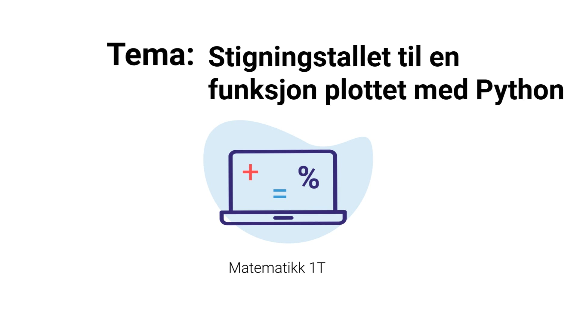 Stigningstallet til en funksjon plottet med Python on Vimeo