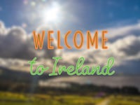 Welcome to Ireland
