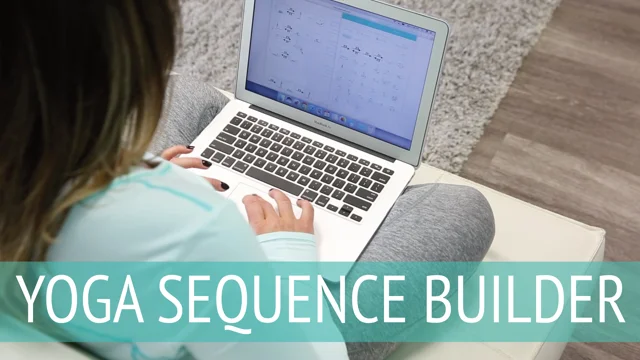 Create effective yoga practices with yoga sequence builder