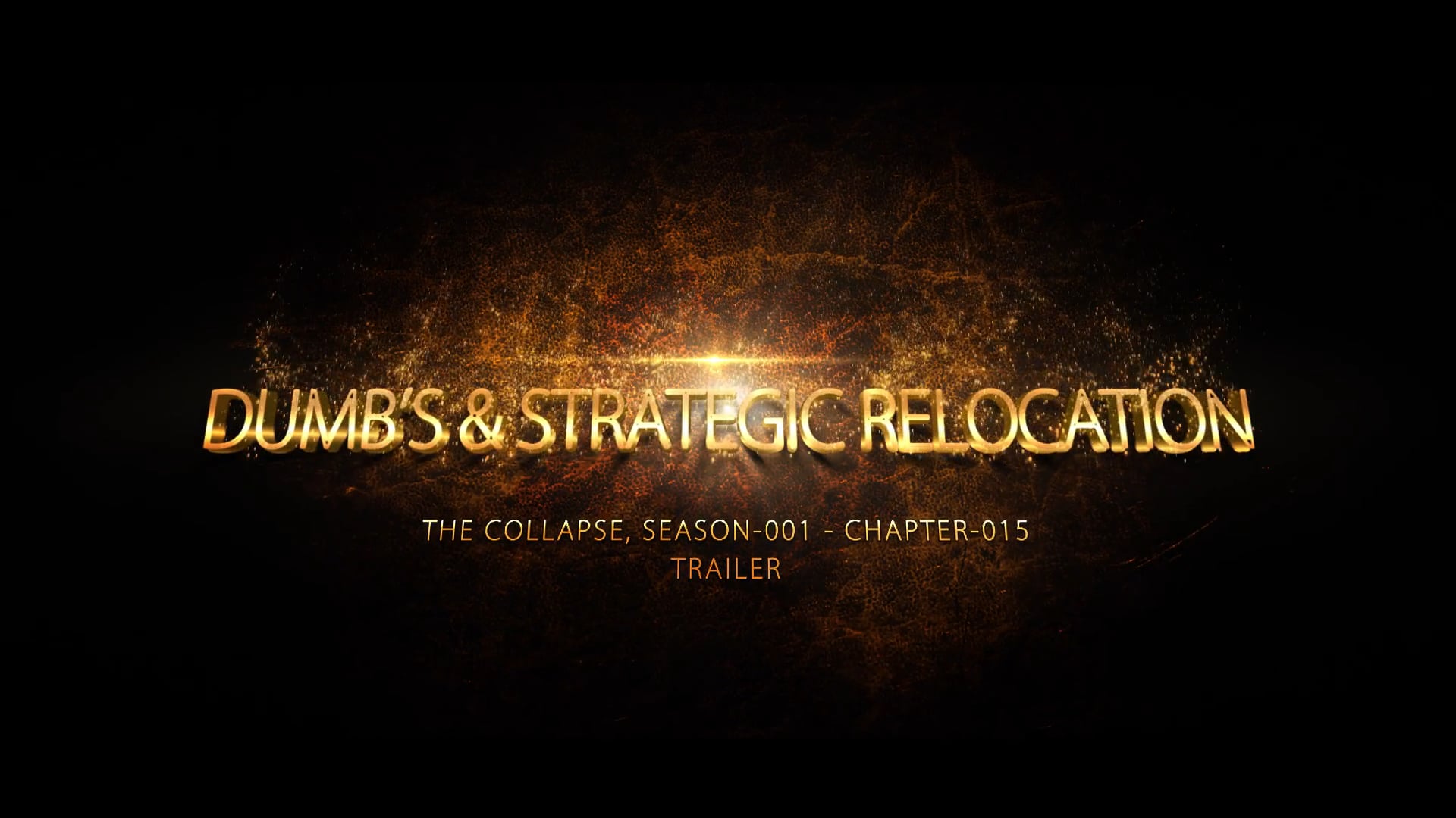 015 - Collapse Comp Trailers - Chapter-15 - DUMBS & strategic relocation