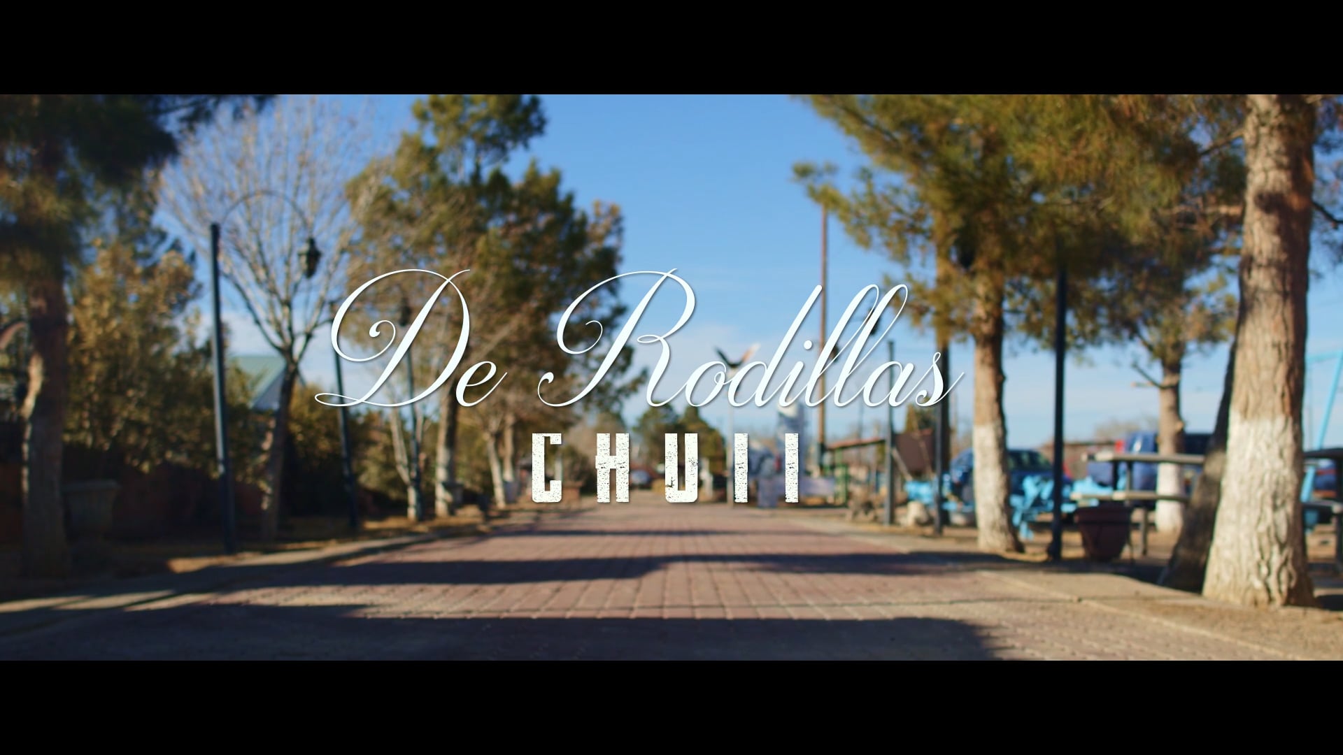 Chuii "De Rodillas" Official Music Video