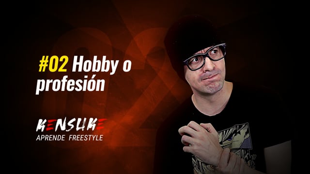 Aprende Freestyle - #02 Hobbie o profesión