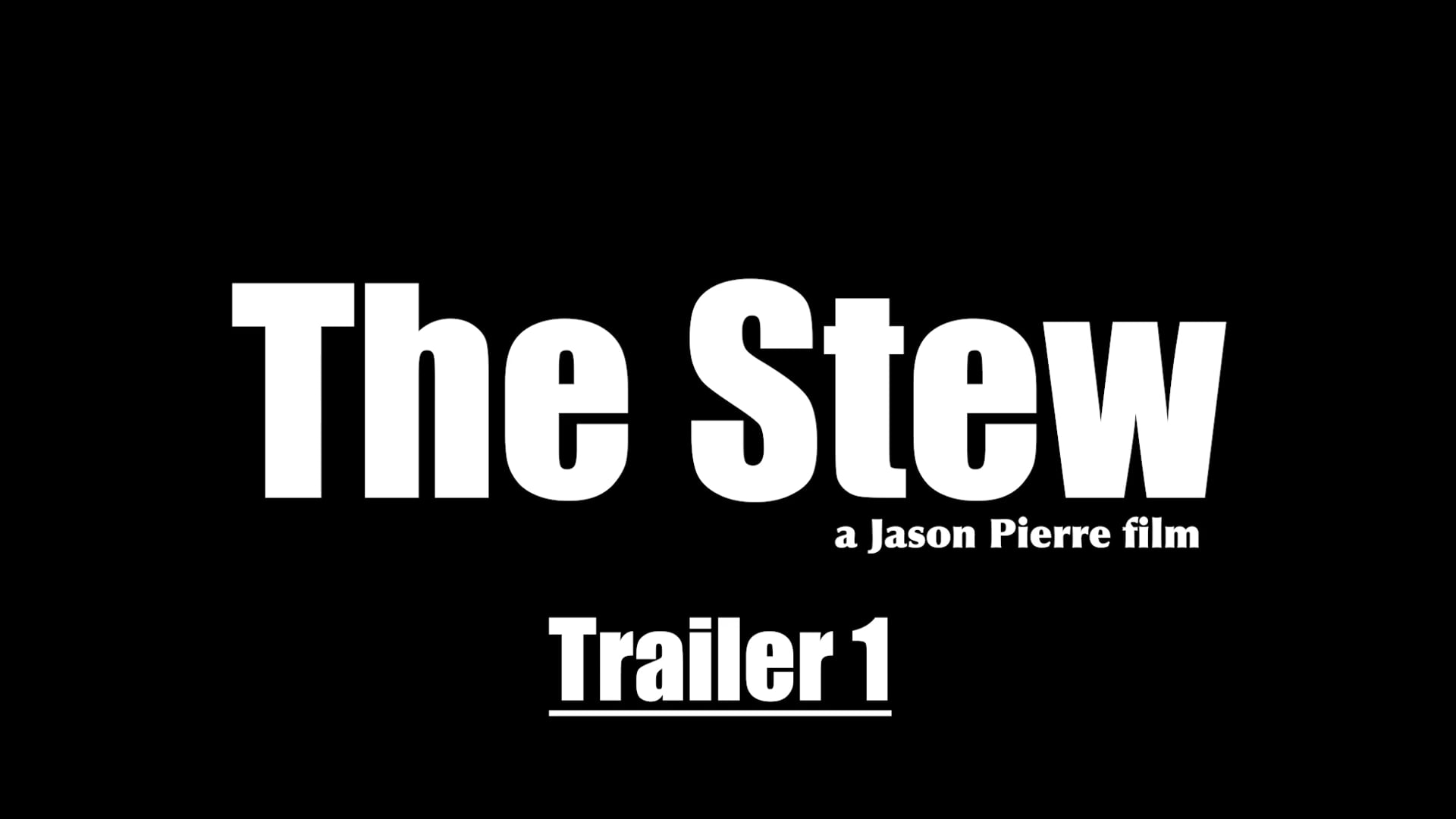 The Stew (trailer)