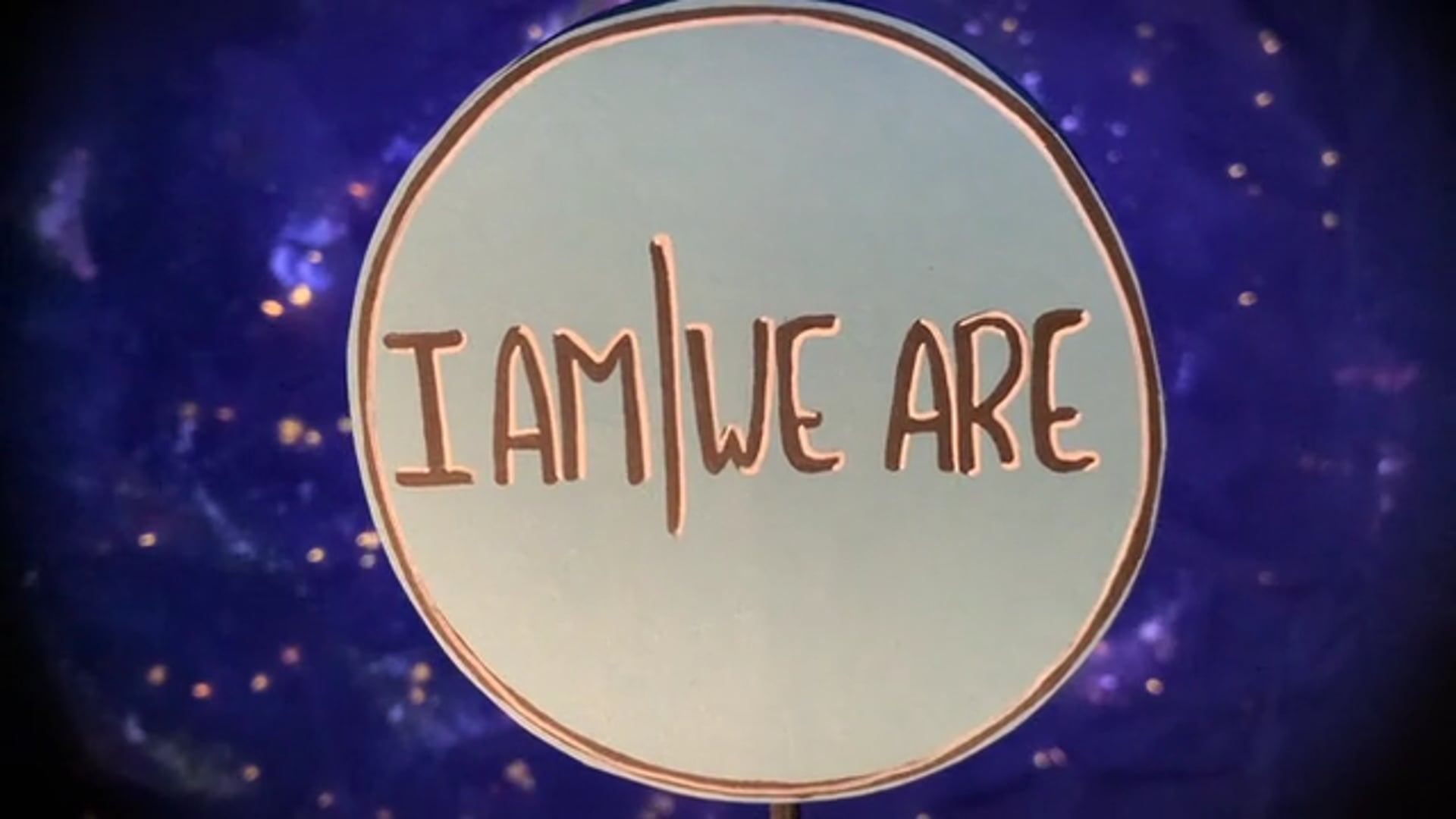 I AM | WE ARE