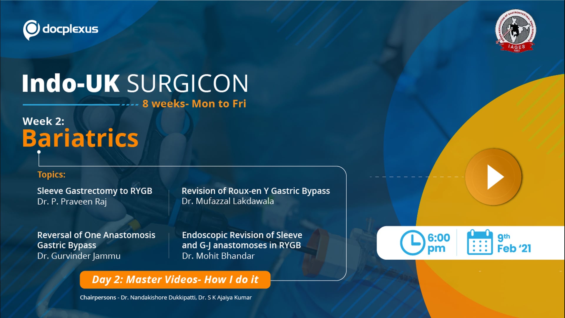 Indo-UK SURGICON: Week 2, Day 2: Master Videos - How I do it