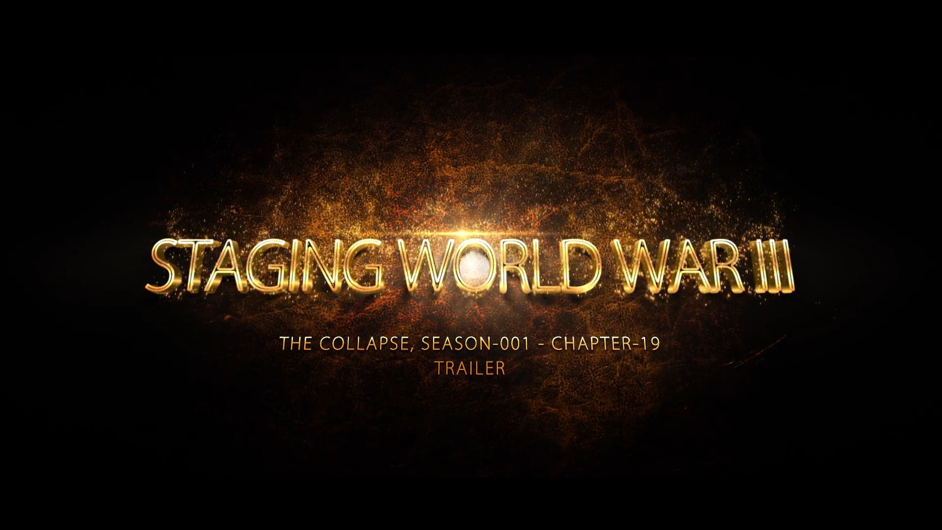 019 - Collapse Comp Trailers - Chapter-19 - Staging World War III