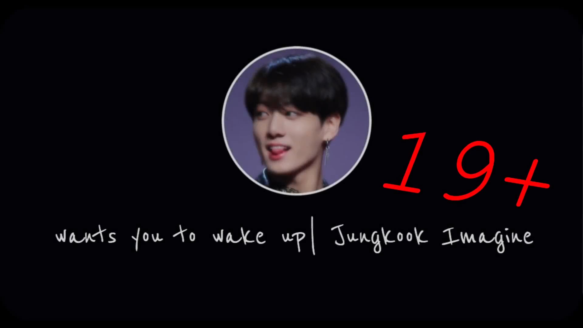 REUPLOAD ] Jungkook imagine wants you to wake up 19 + (OG by Mochi x BTS)  on Vimeo