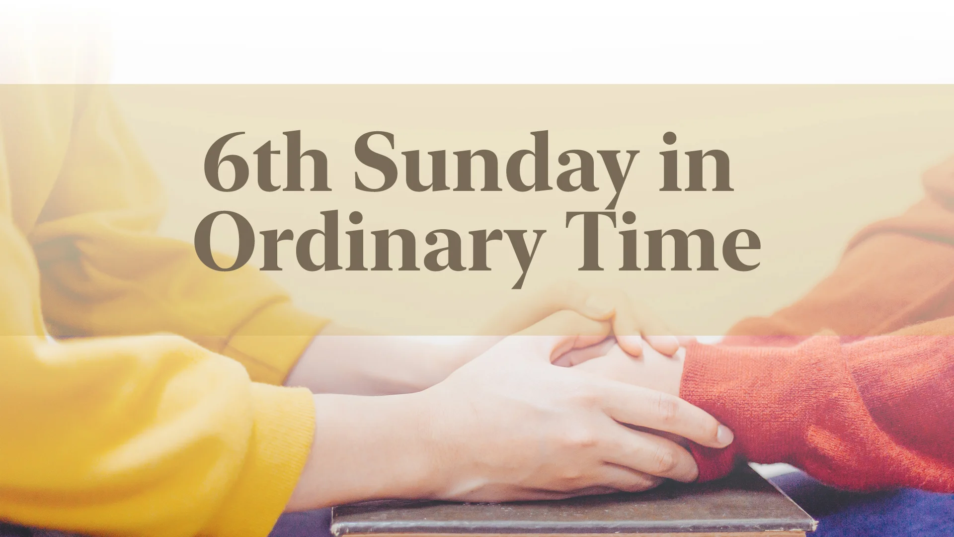 6th Sunday in Ordinary Time on Vimeo