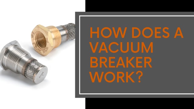 How Does a Vacuum Breaker Work?