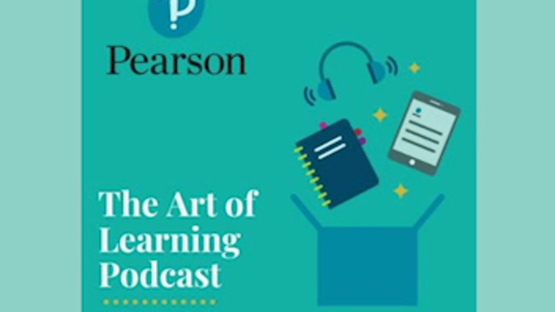 Pearson's Art of Learning Podcast