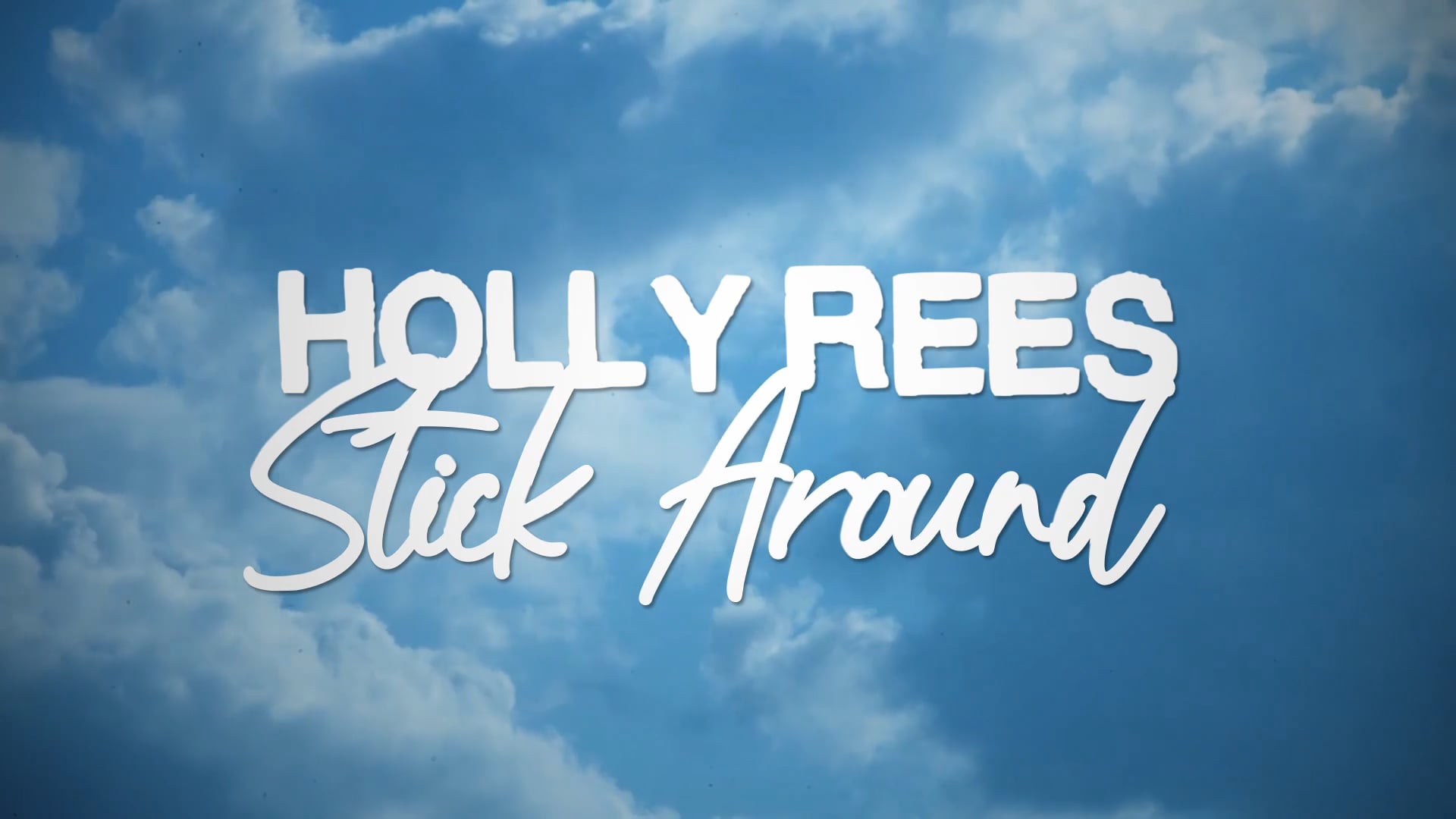Holly Rees - Stick Around | Official Lyric Video