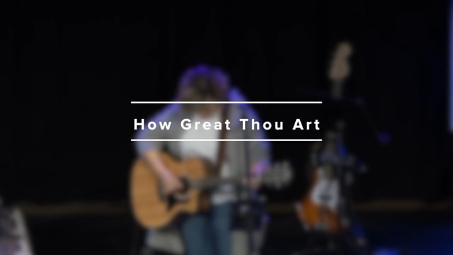 How Great Thou Art - Live Stream
