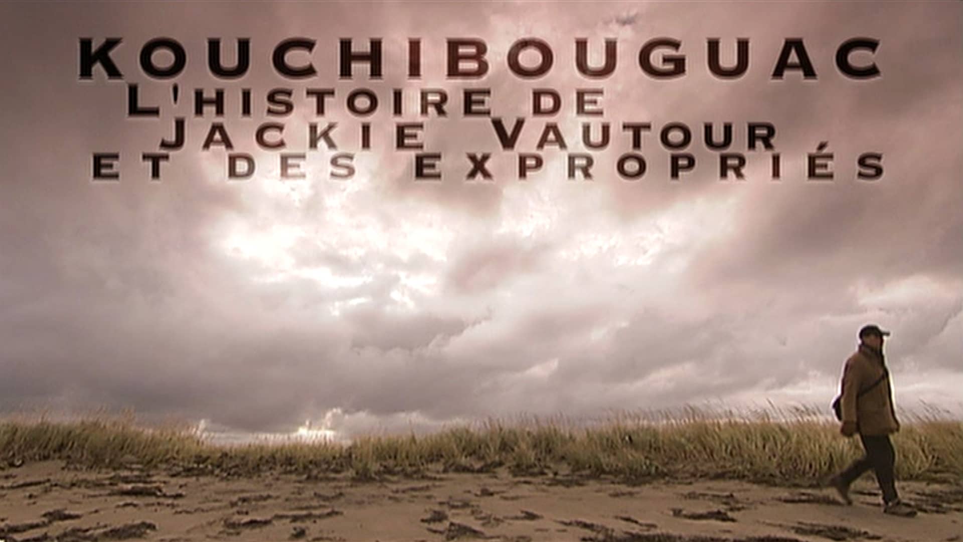 Kouchibouguac, l’histoire de Jackie Vautour et des expropriés on Vimeo