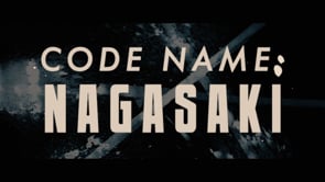 "CODE NAME: Nagasaki" (2021) - TRAILER