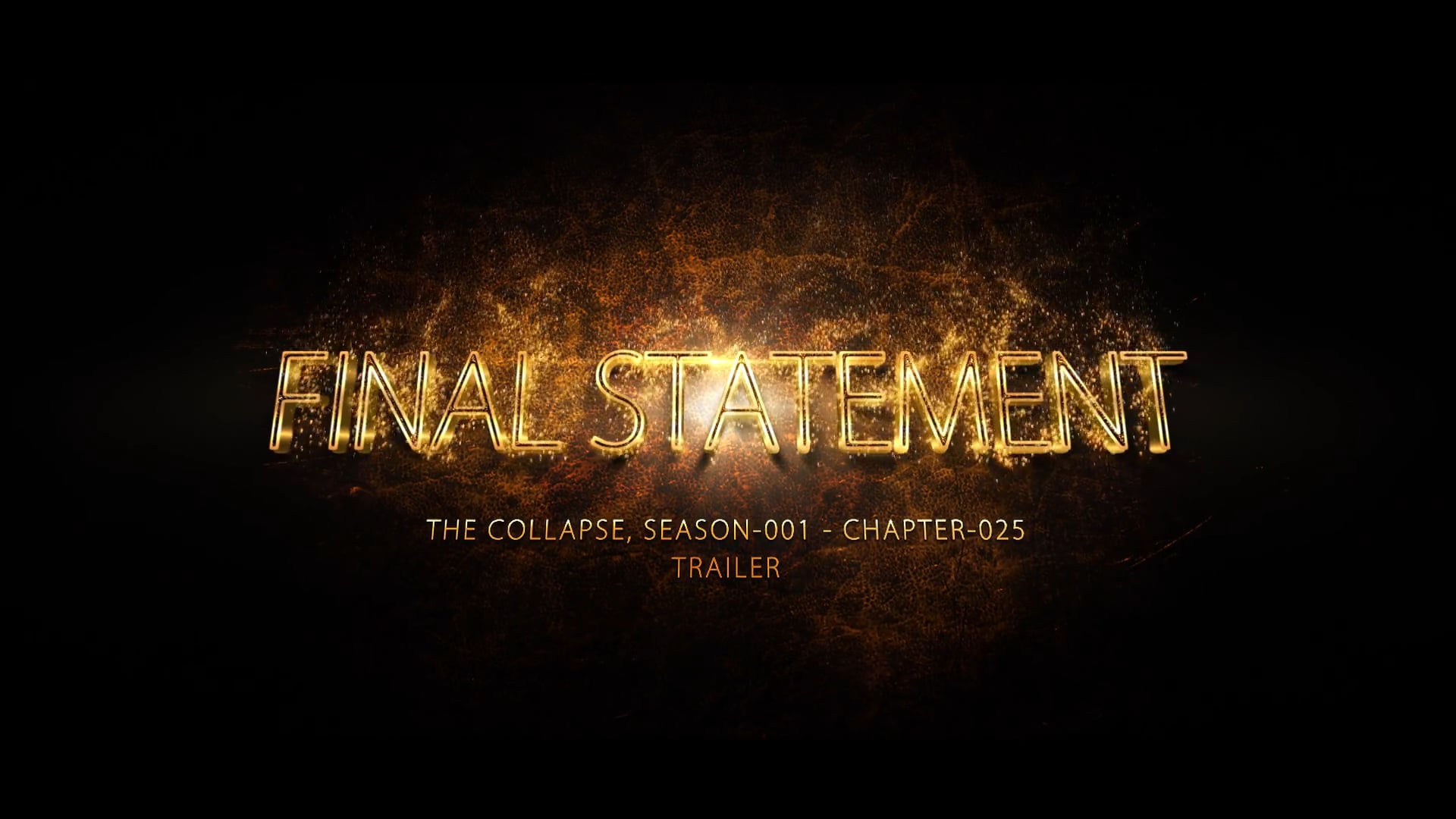 025- Collapse Comp Trailers - Chapter-25 - Final Statement