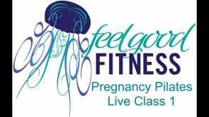 Pregnancy Pilates Live Class 1