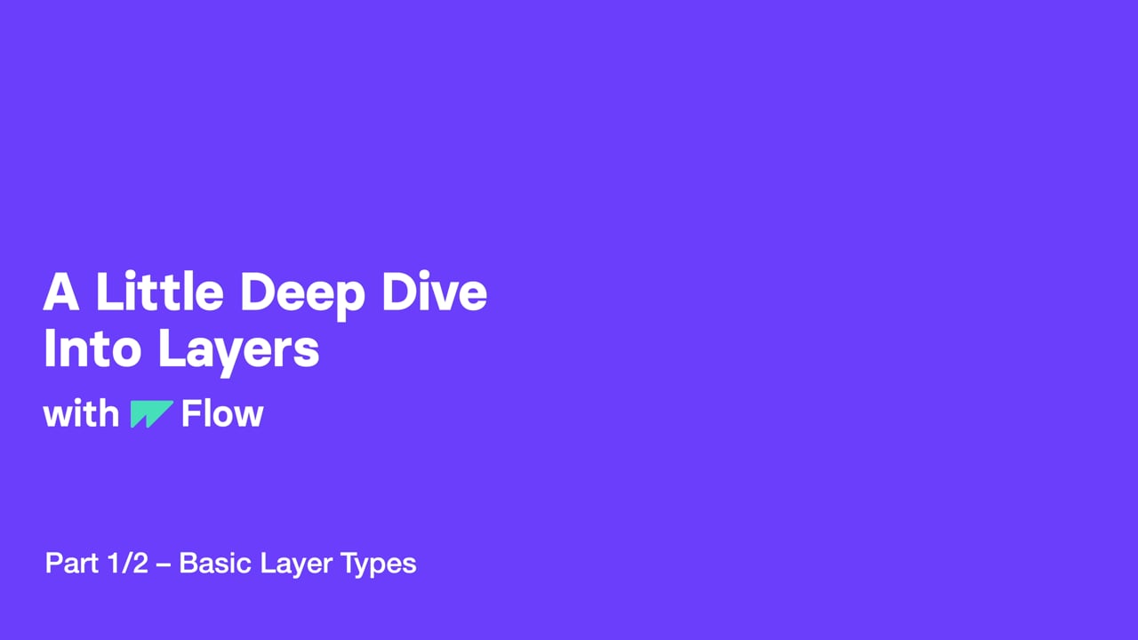 A Deeper Dive on Layers