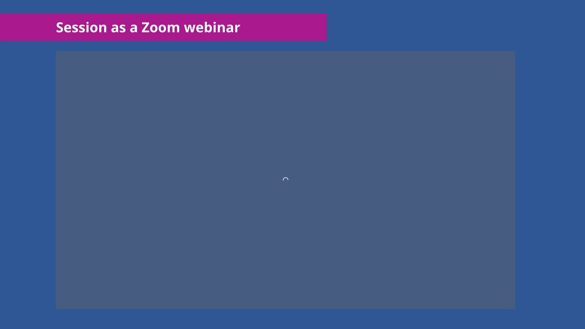 Session as a Zoom webinar on Vimeo