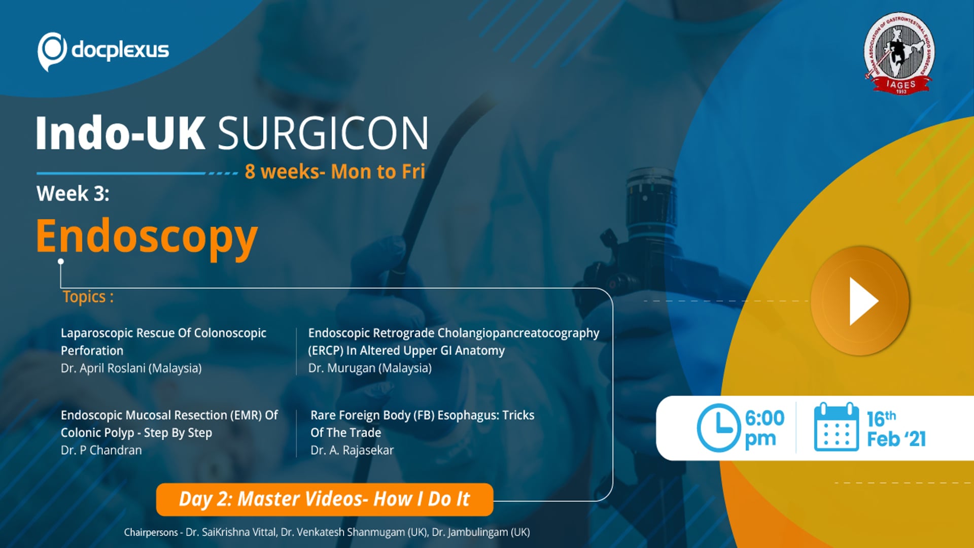 INDO UK Surgicon: Week 3, Day 2 - Master videos - How I do it?
