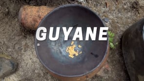 GUYANE, SUR LA PISTE DES ORPAILLEURS CLANDESTINS