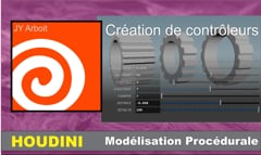 03 Modélisation procédurale avec HOUDINI "Création de contrôleurs"