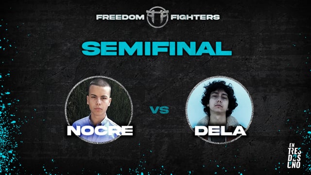 Freedom Fighters 2021 | Primera Regional | Semifinal Dela VS. Nocre