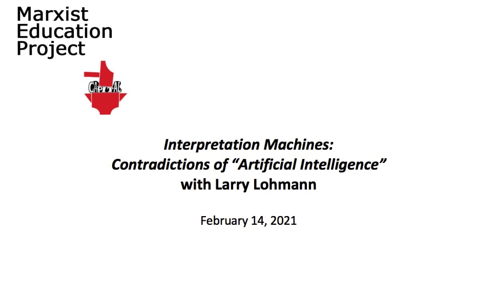 SR 2021: Interpretation Machines with Larry Lohmann - Feb 14 2021 on Vimeo