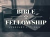 Bible Fellowship, Feb 17, 2021