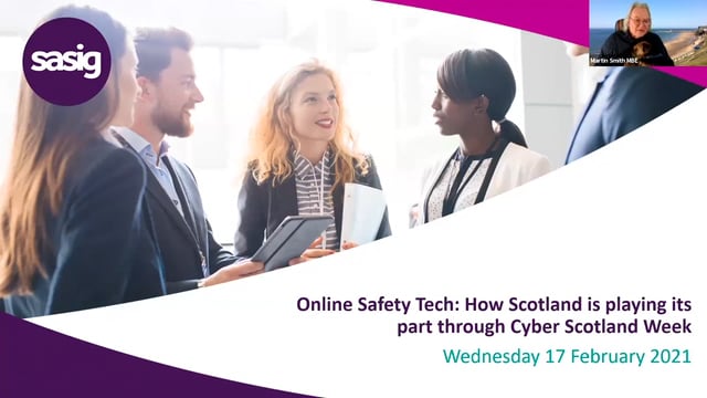 Thursday 18 February 2021 - Online Safety Tech: How Scotland is playing its part through Cyber Scotland Week