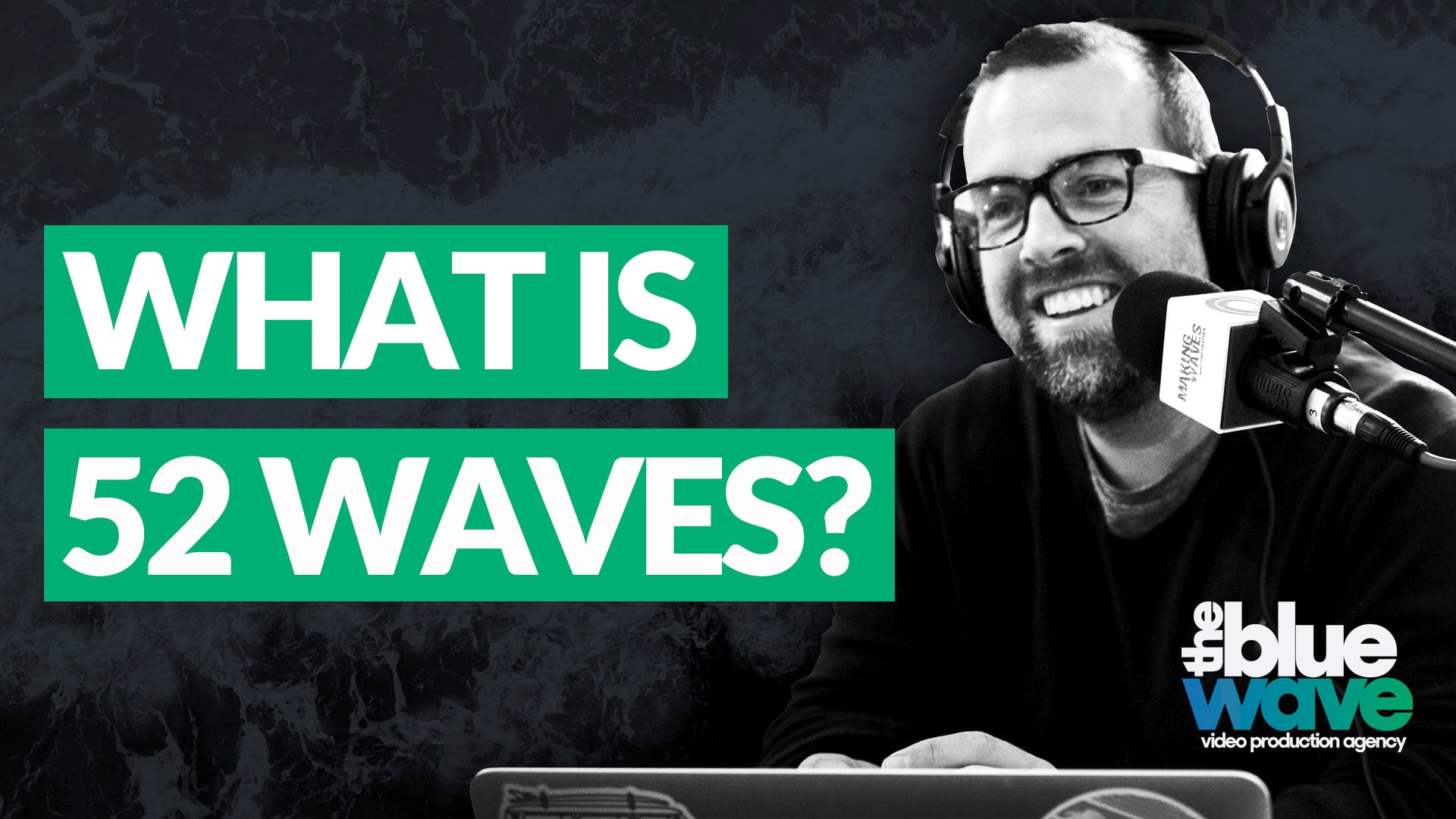 What is 52 Waves
