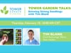 Tower Garden Talks: Growing Strong Seedlings with Tim Blank
