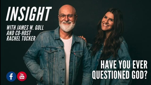 Insight - Have You Ever Questioned God
