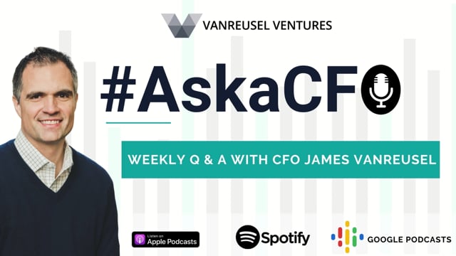 Ask a CFO - Episode 11