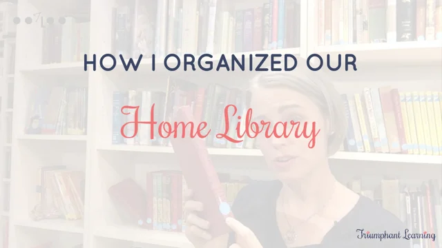 How To Organize A Homeschool Library In 10 Simple Steps
