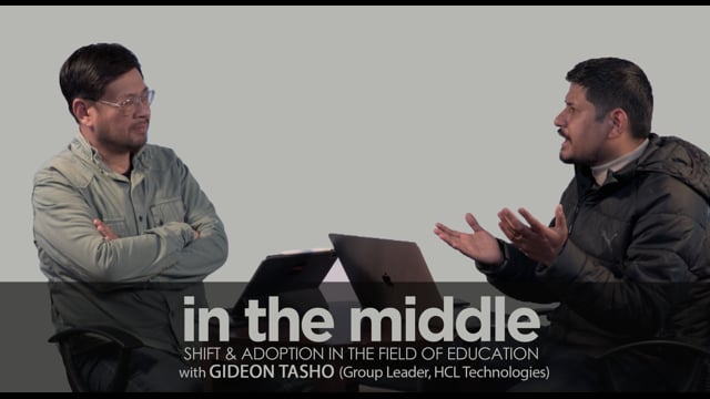 Shift & Adoption in the Field of Education – Gideon Tasho