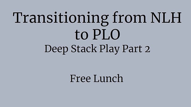 #53: Deep Stack PLO pt 2 - Transitioning From NL To PLO