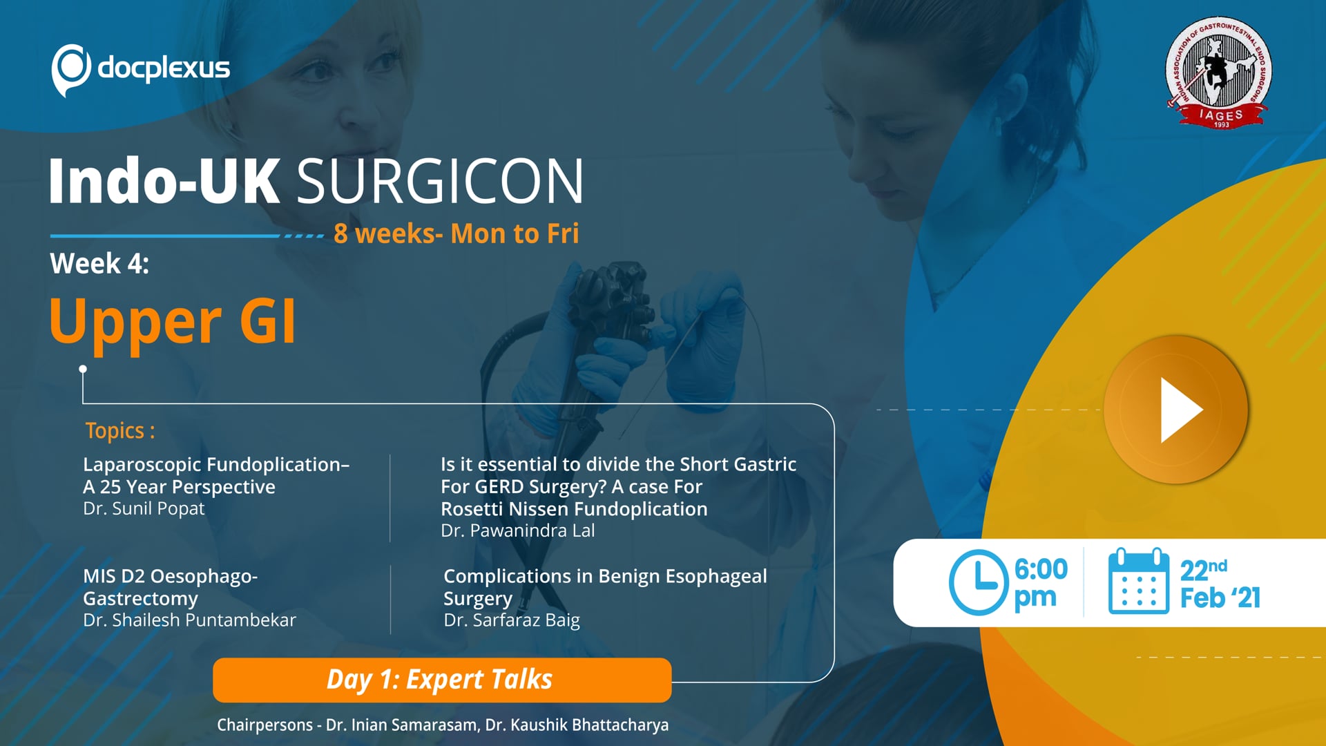 INDO-UK SURGICON Week 4 Day 1, An Expert Talk on Upper GI Surgery