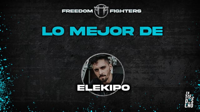 Freedom Fighters 2021 | Segunda Regional | Lo mejor de Elekipo