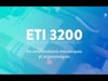ETI3200 : évolutions mécaniques et ergonomiques