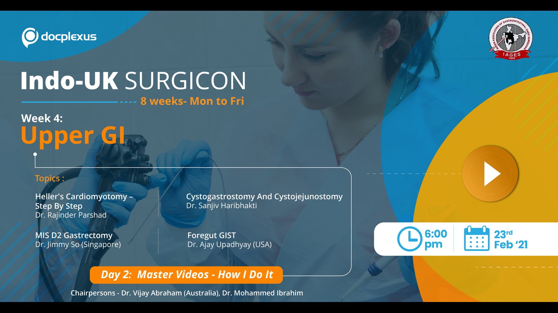 INDO-UK SURGICON: Day 2: Master Videos on Upper GI- How I Do It?