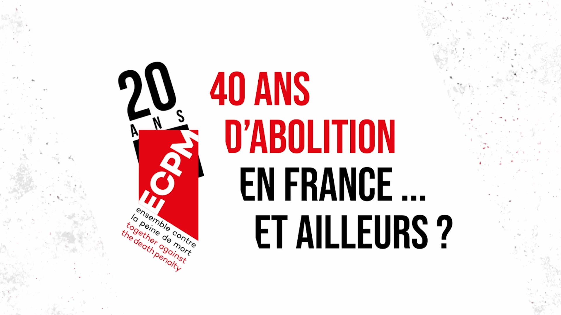 40 ans d'abolition en France... et ailleurs ?