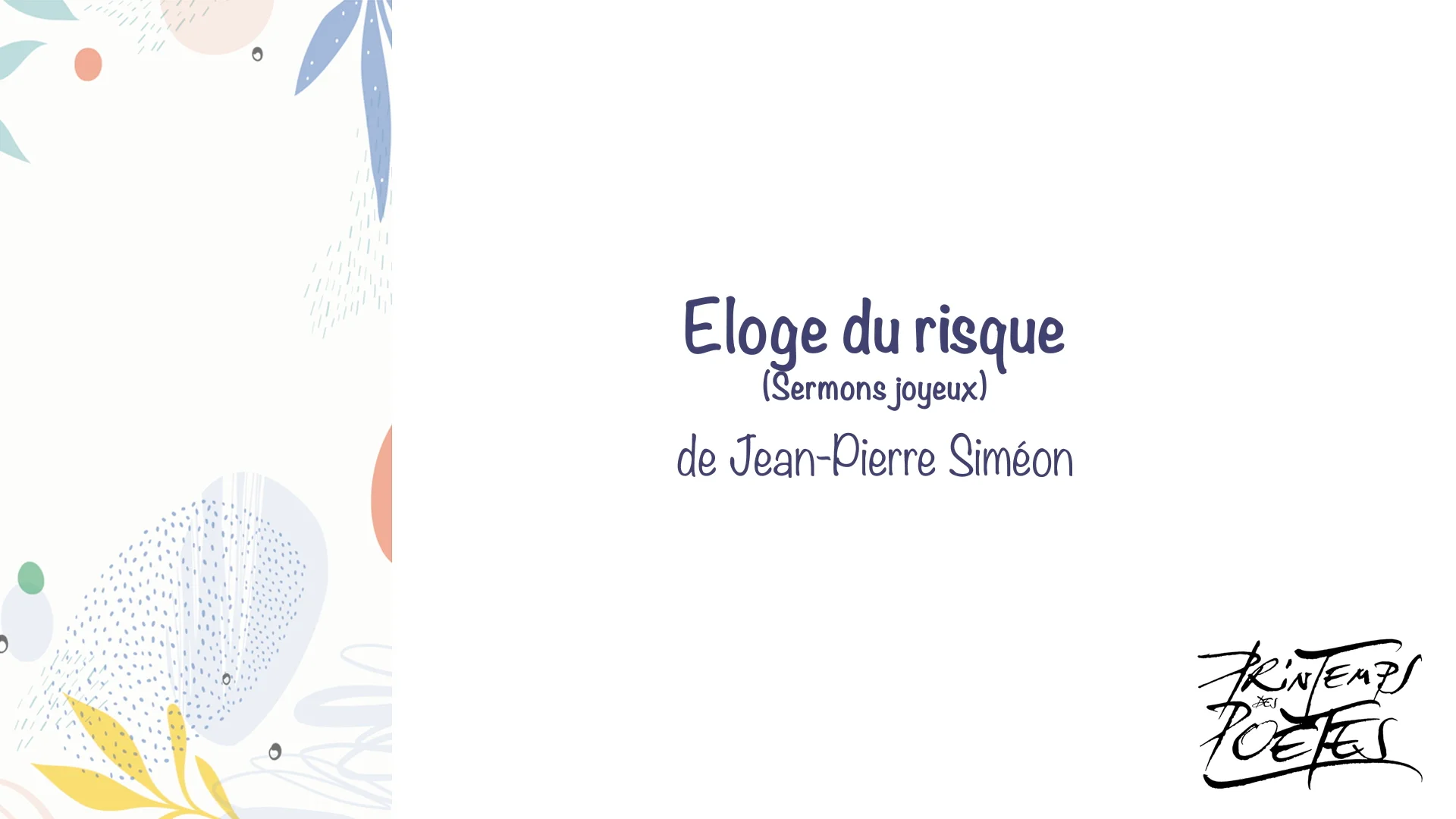 08 - Eloge du risque (Jean Pierre Siméon) par Judith Lurcel on Vimeo