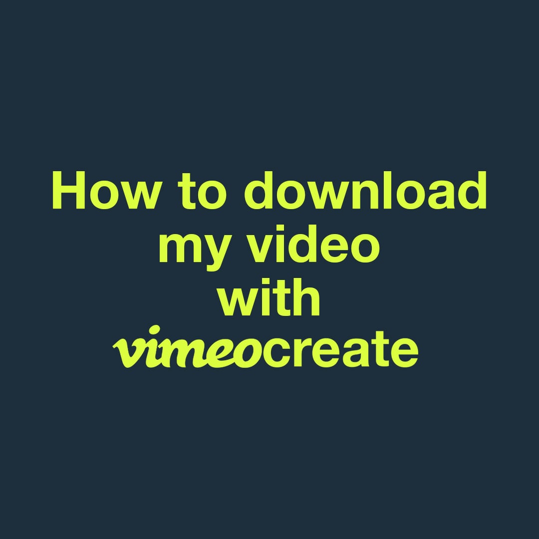 How to download your video on Vimeo
