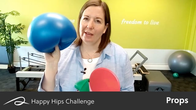 Required Props – Happy Hips Challenge