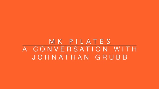 A Conversation with Johnathan Grubb: Origins of Pilates: The Method and the Myths