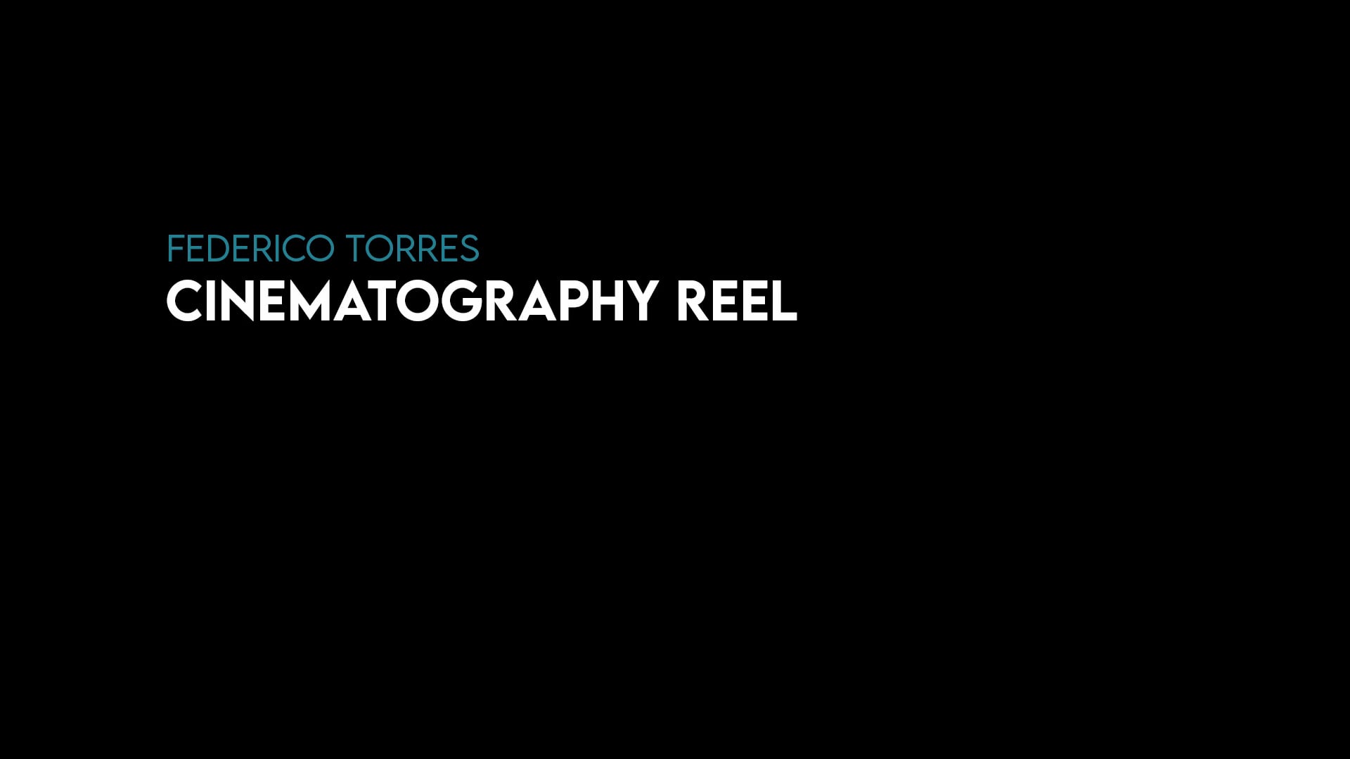 Federico Torres Cinematography Reel